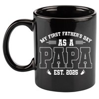 My First Fathers Day As A Papi EST 2025 Expecting New Dad 11oz C Handle Ceramic Mug