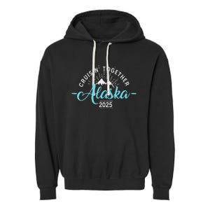 Matching Family Friends And Group Alaska Cruise 2025 Garment-Dyed Fleece Hoodie