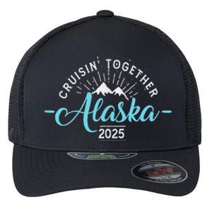 Matching Family Friends And Group Alaska Cruise 2025 Flexfit Unipanel Trucker Cap