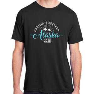 Matching Family Friends And Group Alaska Cruise 2025 Adult ChromaSoft Performance T-Shirt