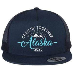 Matching Family Friends And Group Alaska Cruise 2025 Flat Bill Trucker Hat