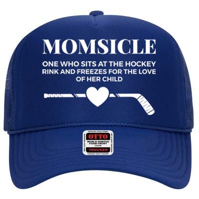 Momsicle Freezes For The Love Of Her Funny Hockey Mom Gift High Crown Mesh Back Trucker Hat