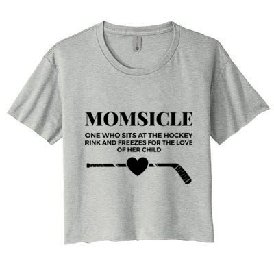 Momsicle Freezes For The Love Of Her Funny Hockey Mom Gift Women's Crop Top Tee