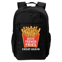 Make French Fries Great Again Donald Trump 2024 French Fry Daily Commute Backpack