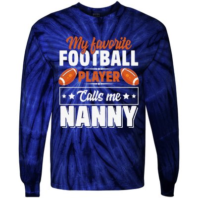 My Favorite Football Player Calls Me Nanny Cute Tie-Dye Long Sleeve Shirt