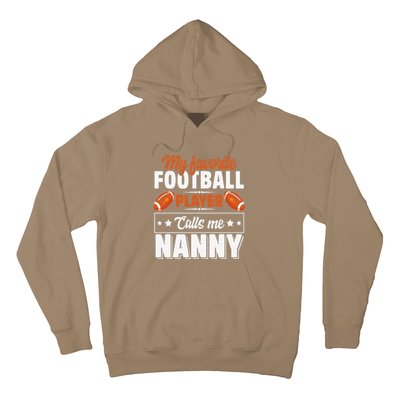 My Favorite Football Player Calls Me Nanny Cute Hoodie