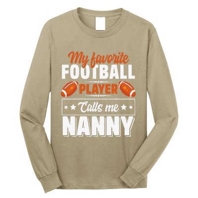 My Favorite Football Player Calls Me Nanny Cute Long Sleeve Shirt