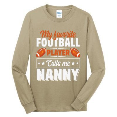 My Favorite Football Player Calls Me Nanny Cute Tall Long Sleeve T-Shirt