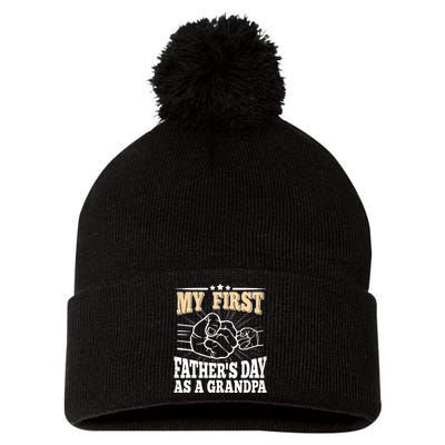 My First Father's Day As A Grandpa Grandfather Fathers Day Pom Pom 12in Knit Beanie