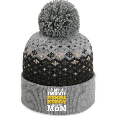 My Favorite Fishing Buddy Calls Me Mom Gift The Baniff Cuffed Pom Beanie