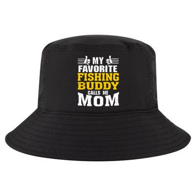 My Favorite Fishing Buddy Calls Me Mom Gift Cool Comfort Performance Bucket Hat