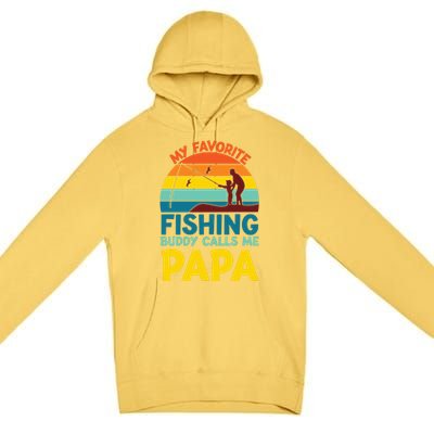 My Favorite Fishing Buddy Calls Me Papa Fisher Dad Funny Gift Premium Pullover Hoodie