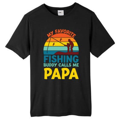 My Favorite Fishing Buddy Calls Me Papa Fisher Dad Funny Gift Tall Fusion ChromaSoft Performance T-Shirt