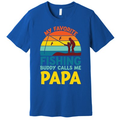 My Favorite Fishing Buddy Calls Me Papa Fisher Dad Funny Gift Premium T-Shirt