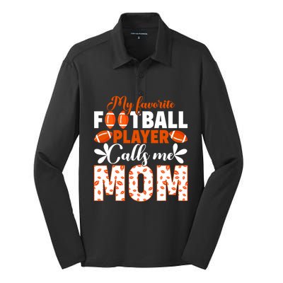 My Favorite Football Player Calls Me Mom American Football Gift Silk Touch Performance Long Sleeve Polo