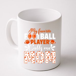 My Favorite Football Player Calls Me Mom American Football Gift Coffee Mug