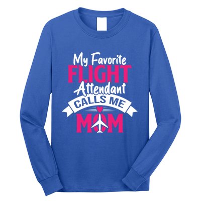 My Favorite Flight Attendant Calls Me Mom Pilot Mothers Day Gift Long Sleeve Shirt