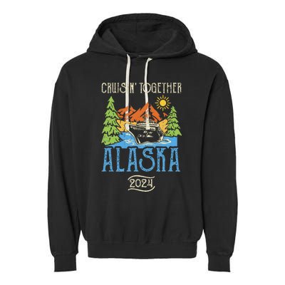 Matching Family Friends Group Alaska Cruise Together 2024 Garment-Dyed Fleece Hoodie