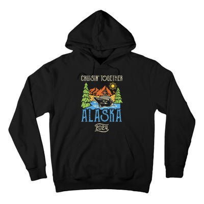 Matching Family Friends Group Alaska Cruise Together 2024 Tall Hoodie