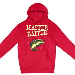 Masterbaiter Funny Fishing Fisherman Fish Master Baiter Premium Pullover Hoodie