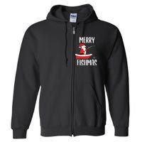 Merry Fishmas Funny Santa Fishing Fisherman Christmas Xmas Full Zip Hoodie