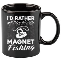 Magnet Fishing Funny I'd Rather Be Magnet Fishing 11oz C Handle Ceramic Mug