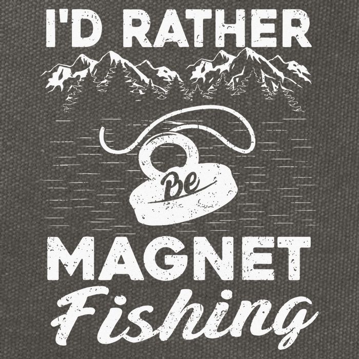 Magnet Fishing Funny I'd Rather Be Magnet Fishing Cotton Canvas Backpack