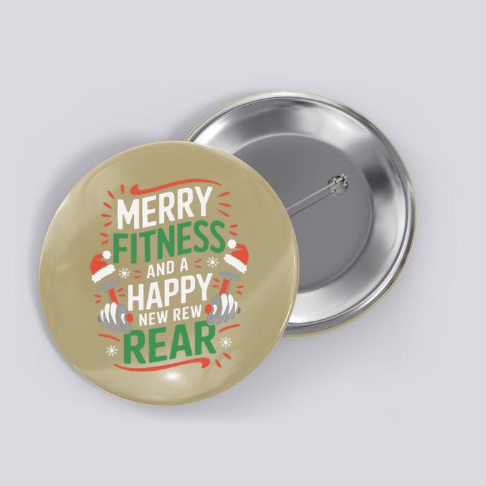 Merry Fitness Funny New Rear Gym Lover Christmas Button