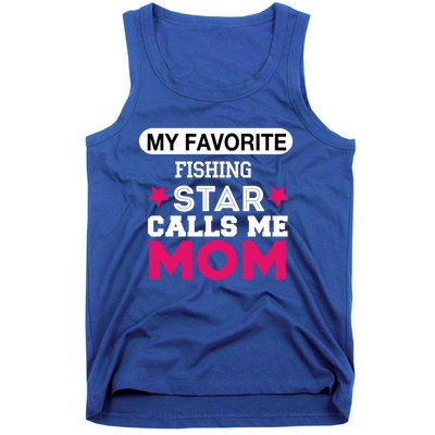 My Favorite Fishing Star Calls Me Mom Proud Funny Gift Tank Top