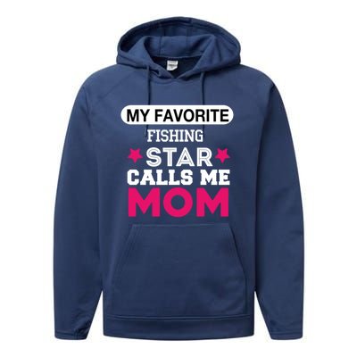 My Favorite Fishing Star Calls Me Mom Proud Funny Gift Performance Fleece Hoodie