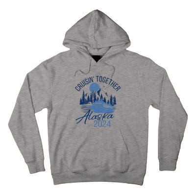 Matching Family Friends And Group Alaska Cruise 2024 Trip Tall Hoodie