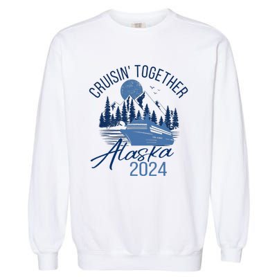 Matching Family Friends And Group Alaska Cruise 2024 Trip Garment-Dyed Sweatshirt