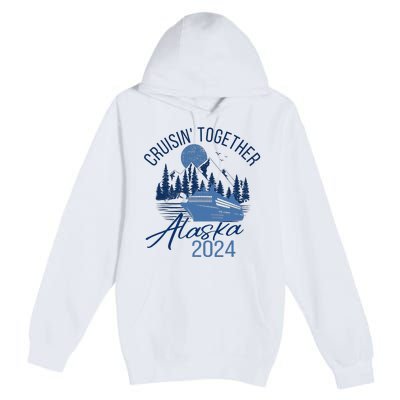 Matching Family Friends And Group Alaska Cruise 2024 Trip Premium Pullover Hoodie