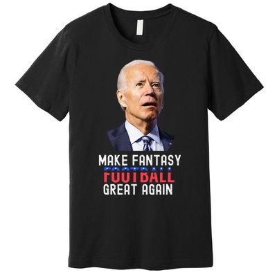 Make Fantasy Football Great Again Draft Party Premium T-Shirt