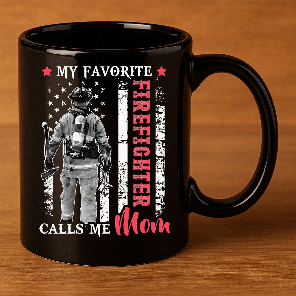 My Favorite Firefighter Calls Me Mom USA Flag Mother 11oz C Handle Ceramic Mug