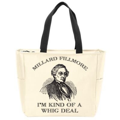 Millard Fillmore Funny Whig Party American History Zip Tote Bag