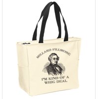 Millard Fillmore Funny Whig Party American History Zip Tote Bag