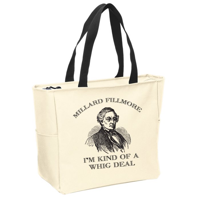 Millard Fillmore Funny Whig Party American History Zip Tote Bag
