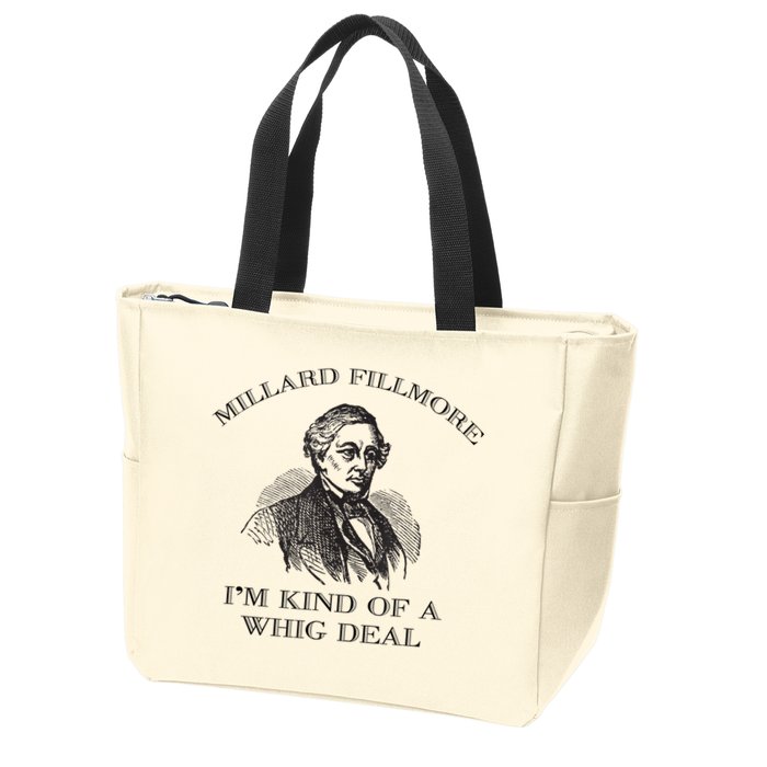 Millard Fillmore Funny Whig Party American History Zip Tote Bag