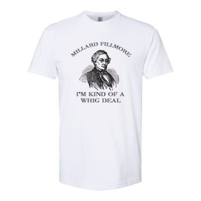 Millard Fillmore Funny Whig Party American History Softstyle® CVC T-Shirt