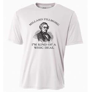 Millard Fillmore Funny Whig Party American History Cooling Performance Crew T-Shirt