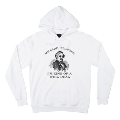 Millard Fillmore Funny Whig Party American History Hoodie