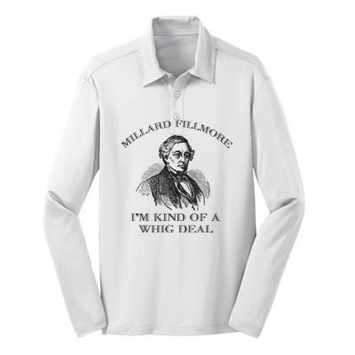 Millard Fillmore Funny Whig Party American History Silk Touch Performance Long Sleeve Polo