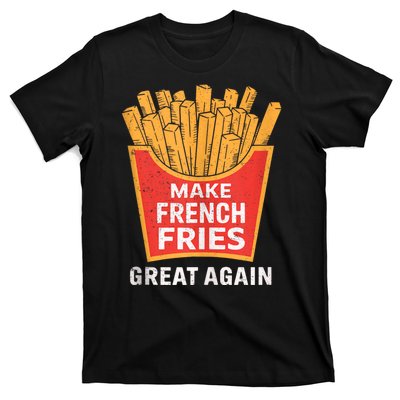 Make French Fries Great Again Donald Trump 2024 Mcdon 2024 T-shirts T-Shirt