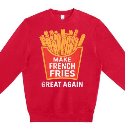 Make French Fries Great Again Donald Trump 2024 Mcdon 2024 T-shirts Premium Crewneck Sweatshirt