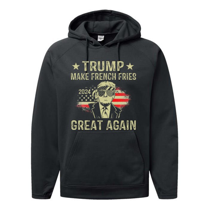 Make French Fries Great Again Trump 2024 French Fry Performance Fleece Hoodie