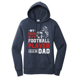 My Favorite Football Player Calls Me Dad Sports Football Women's Pullover Hoodie