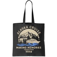 Matching Family Friends And Group Alaska Cruise 2024 Funny Tote Bag