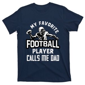 My Favorite Football Player Calls Me Dad American Football T-Shirt