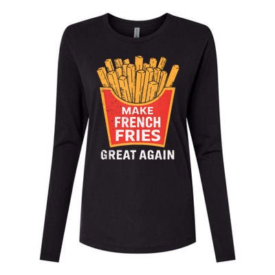 Make French Fries Great Again Donald Trump 2024 French Fry Womens Cotton Relaxed Long Sleeve T-Shirt